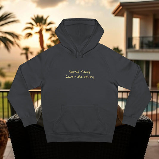 Scared Money Don't Make Money Unisex Hoodie - Casual Wear, Street Style, Gift for Entrepreneurs and Gamblers, Hooded Sweatshirt