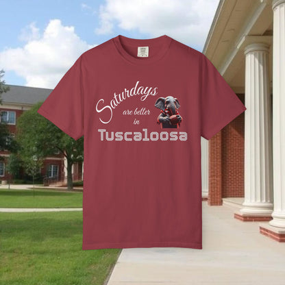 Saturdays in Tuscaloosa T-Shirt, Casual Tee, Dog Lover Gift, Weekend Wear, College Spirit Shirt, Unisex Apparel
