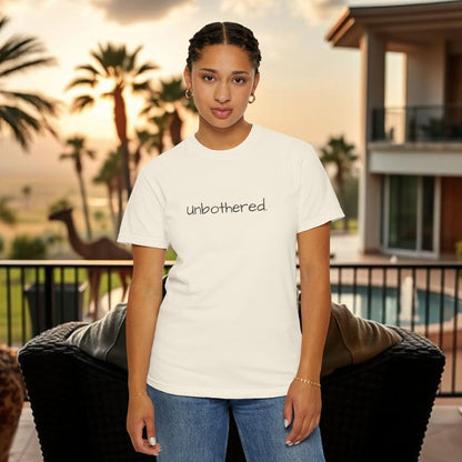 Unbothered Garment-Dyed T-Shirt, Relaxed Fit Tee, Casual Everyday Wear, Gift for Friends, Relaxation Apparel, Trendy Summer Top