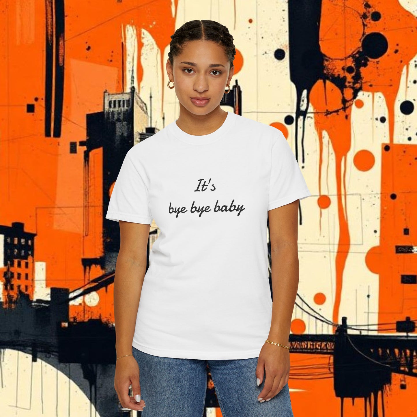 Bye Bye Baby Unisex Garment-Dyed T-Shirt, Fun Graphic Tee, Giants Fan Apparel, Casual Wear, Cute Statement Shirt, Summer Fashion