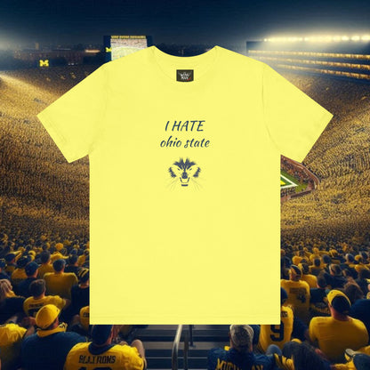 I Hate Ohio State Tee, Unisex Jersey Short Sleeve Tee, Game Day Shirt, College Sports Apparel, Football Fan Gift, Yellow Tee
