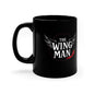 The Wing Man Black Coffee Mug — 11oz Funny Wingman Gift for Friends & Partners