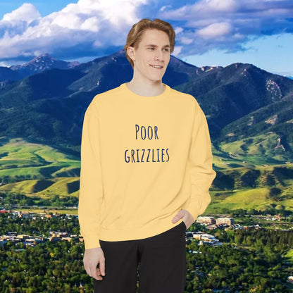 Poor Grizzlies Unisex Garment-Dyed Sweatshirt, Cozy Crewneck, Perfect Gift for Nature Lovers, Casual Wear, Wildlife Appreciation