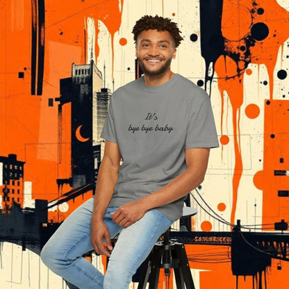Bye Bye Baby Unisex Garment-Dyed T-Shirt, Fun Graphic Tee, Giants Fan Apparel, Casual Wear, Cute Statement Shirt, Summer Fashion