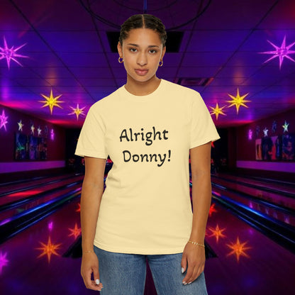Vintage Garment-Dyed T‑Shirt — Minimal Retro Bowling Vibe, Lebowski Reference, Alright Donny