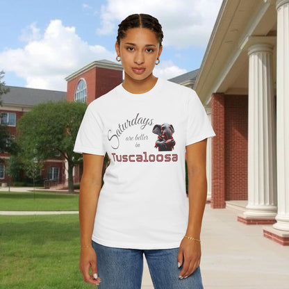 Saturdays in Tuscaloosa T-Shirt, Casual Tee, Dog Lover Gift, Weekend Wear, College Spirit Shirt, Unisex Apparel