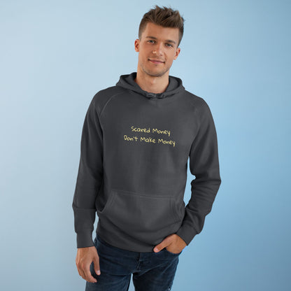 Scared Money Don't Make Money Unisex Hoodie - Casual Wear, Street Style, Gift for Entrepreneurs and Gamblers, Hooded Sweatshirt
