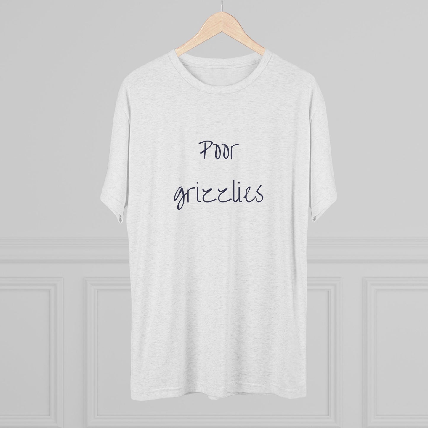 Poor Grizzlies Unisex Tri-Blend Crew Tee - 'Poor Grizzlies', Casual T-Shirt, Gift for Sports Fans, Eco-Friendly Apparel, Bobcat Fans