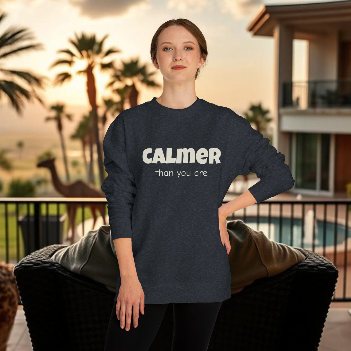Calmer Than You Are Sweatshirt, Cozy Gift for Friends, Relaxed Style, Unisex Outerwear, Casual Layering