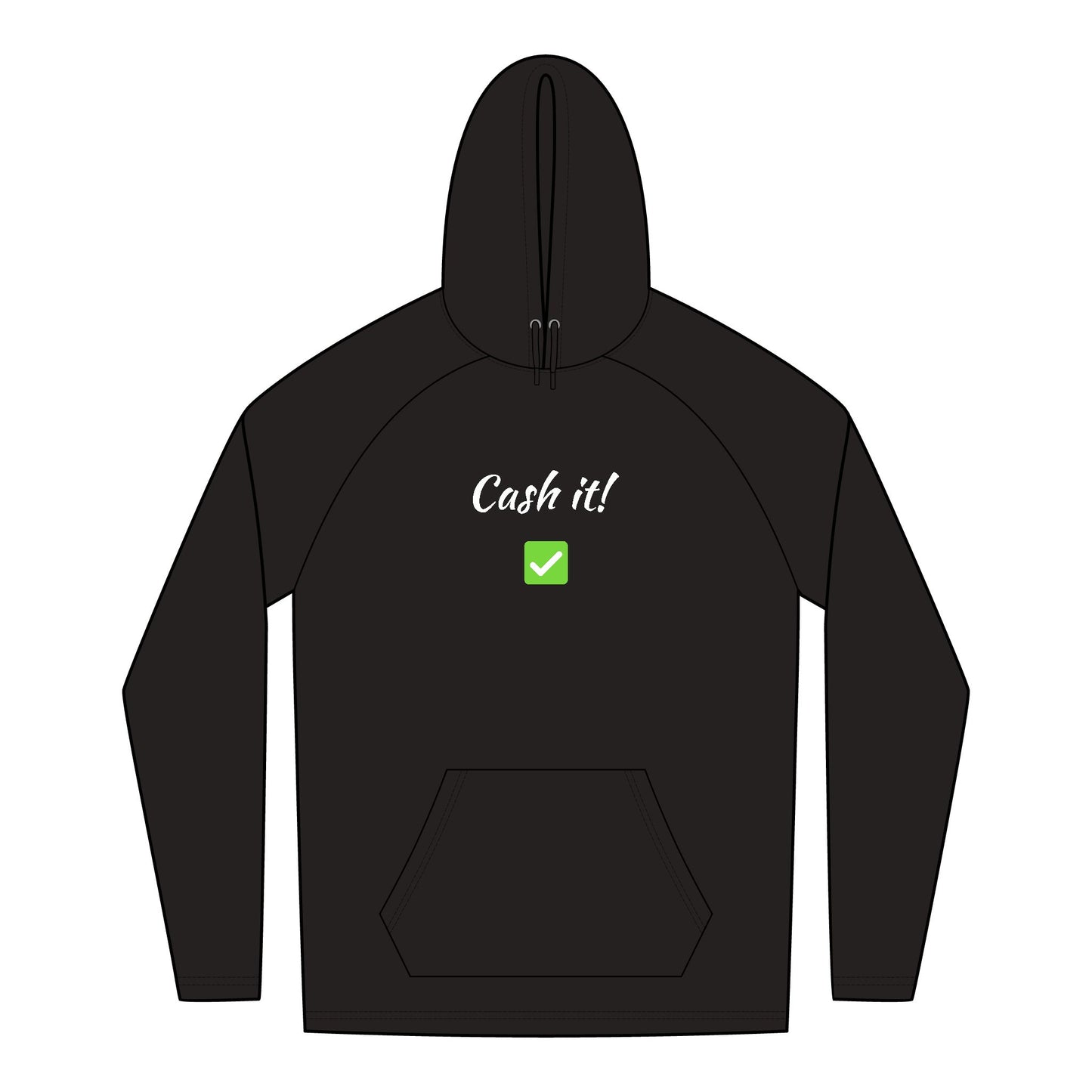 Cash it! Motivational Hoodie - Perfect for Gambling Days, Sports Bar Sessions, Gift for Friends, Encouraging Wear, Daily Comfort