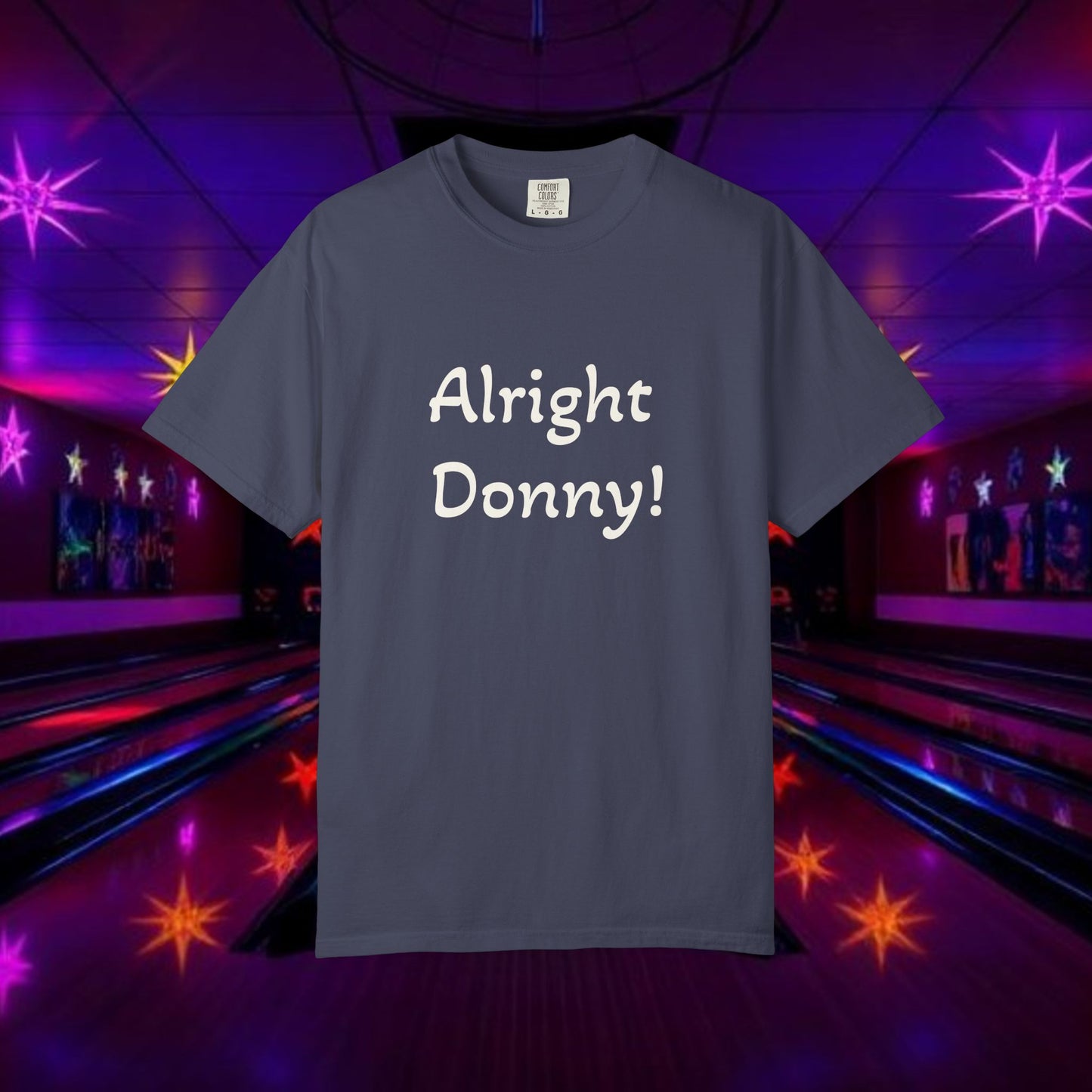 Vintage Garment-Dyed T‑Shirt — Minimal Retro Bowling Vibe, Lebowski Reference, Alright Donny