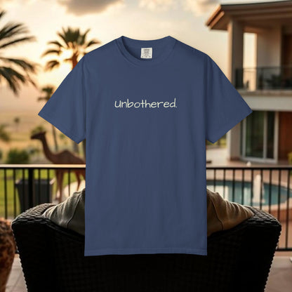 Unbothered Garment-Dyed T-Shirt, Relaxed Fit Tee, Casual Everyday Wear, Gift for Friends, Relaxation Apparel, Trendy Summer Top