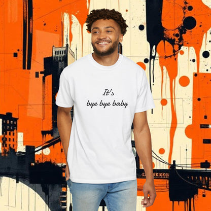 Bye Bye Baby Unisex Garment-Dyed T-Shirt, Fun Graphic Tee, Giants Fan Apparel, Casual Wear, Cute Statement Shirt, Summer Fashion