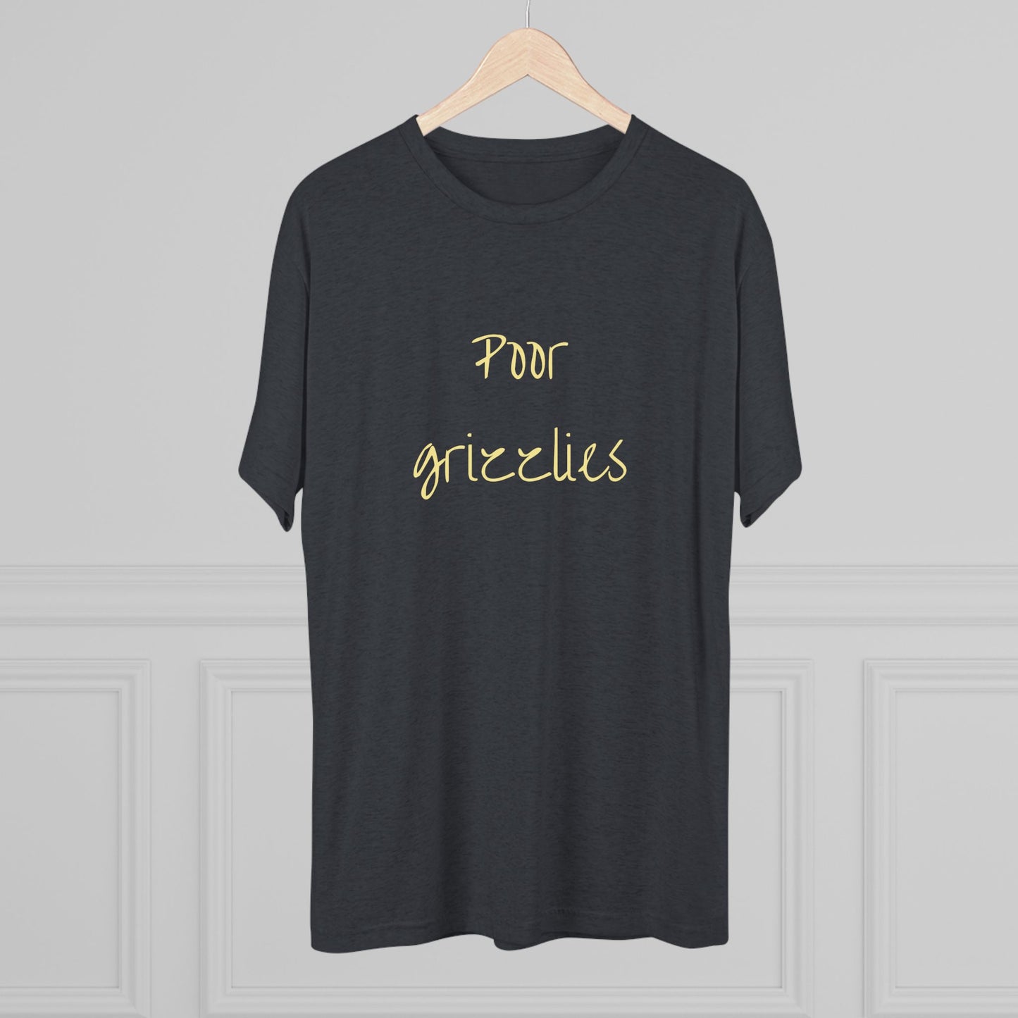 Poor Grizzlies Unisex Tri-Blend Crew Tee - 'Poor Grizzlies', Casual T-Shirt, Gift for Sports Fans, Eco-Friendly Apparel, Bobcat Fans