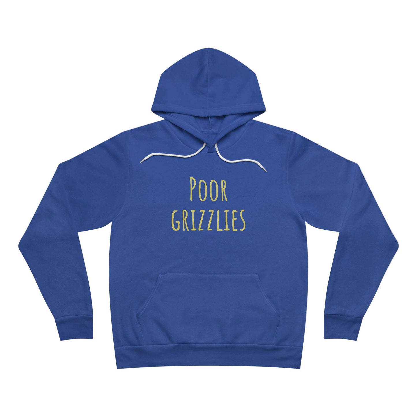 Poor Grizzlies Hoodie - Cozy Unisex Pullover, Perfect for Casual Wear, Gifts, Bobcat Fans, and Everyday Comfort