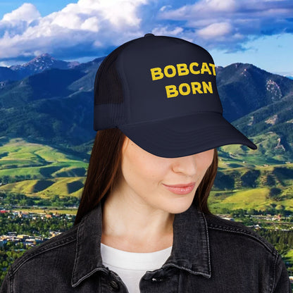 Bobcat Born Foam Trucker Hat, Casual Headwear, Outdoor Adventure Hat, Gift for Nature Lovers, Embroidered Cap