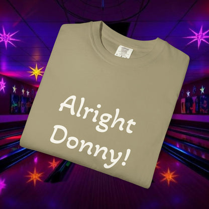 Vintage Garment-Dyed T‑Shirt — Minimal Retro Bowling Vibe, Lebowski Reference, Alright Donny