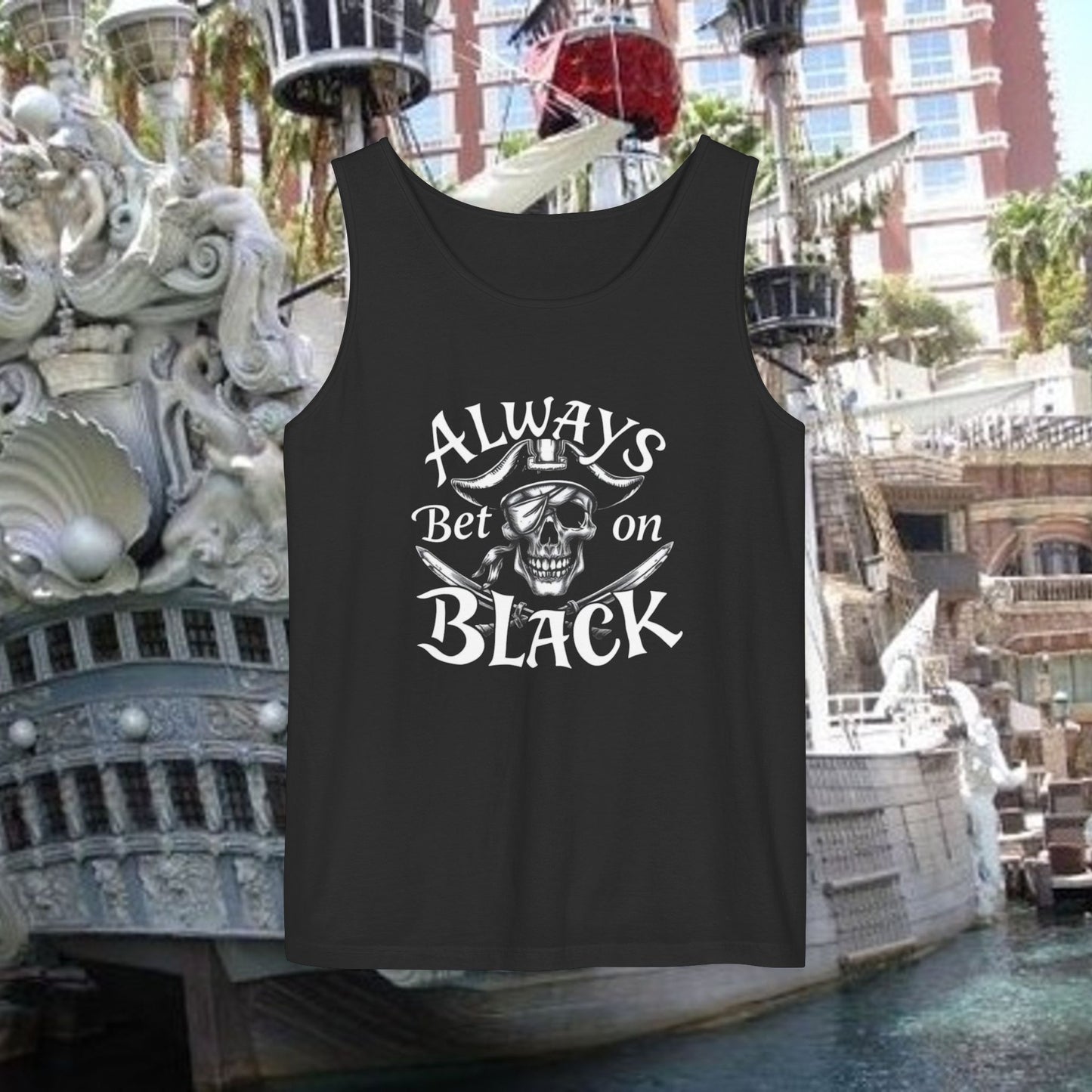 Always Bet on Black Tank Top, Unisex Tank, Casual Summer Top, Gift for Gamblers, Pirate-Themed Apparel, Party Wear, Beachwear