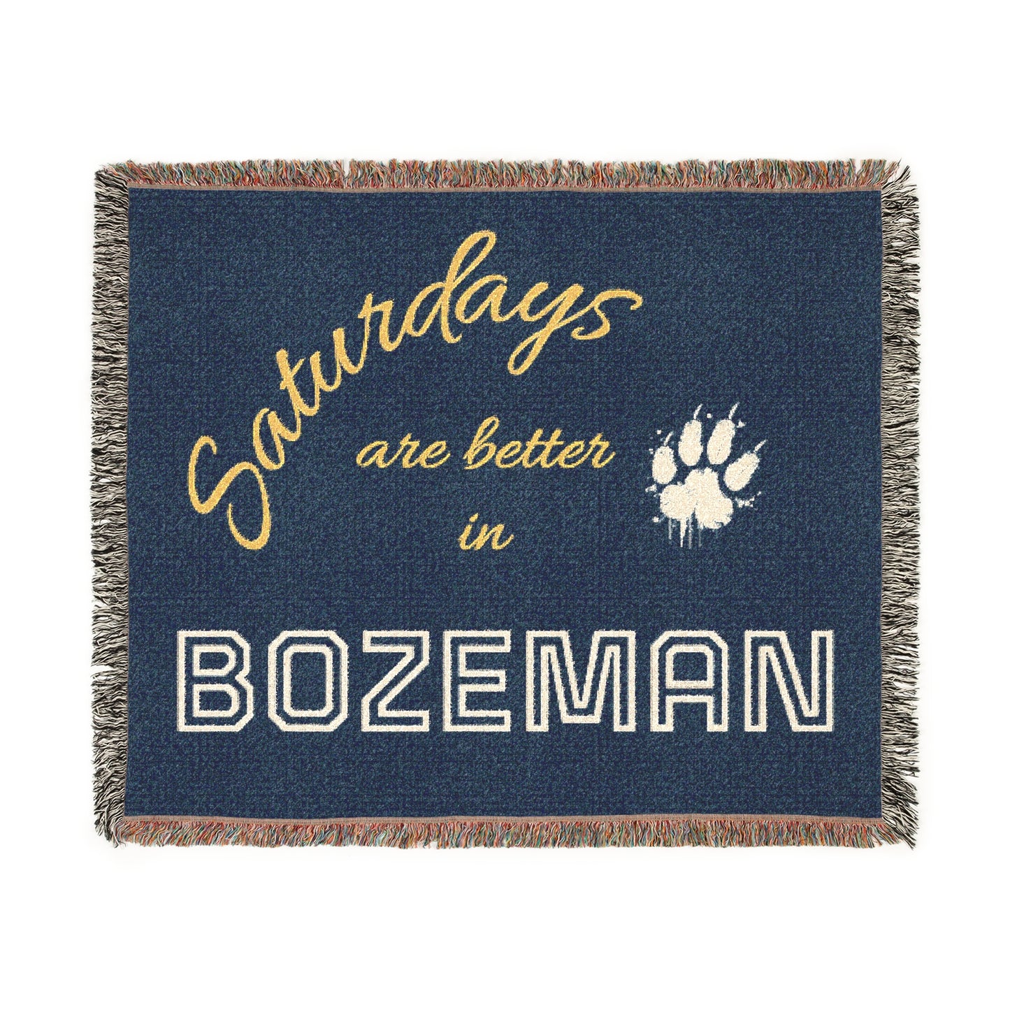 Saturdays Are Better in Bozeman Woven Blanket