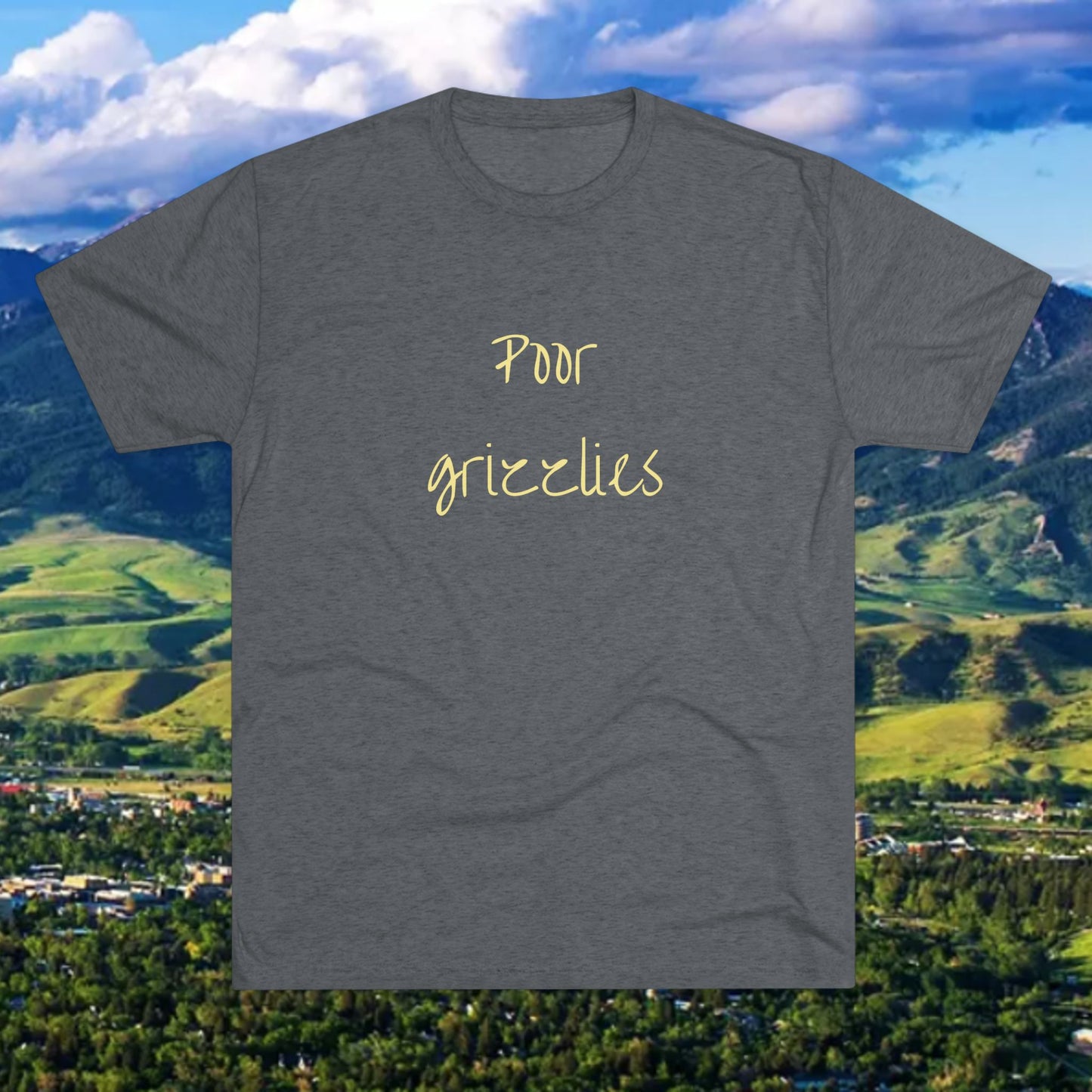Poor Grizzlies Unisex Tri-Blend Crew Tee - 'Poor Grizzlies', Casual T-Shirt, Gift for Sports Fans, Eco-Friendly Apparel, Bobcat Fans