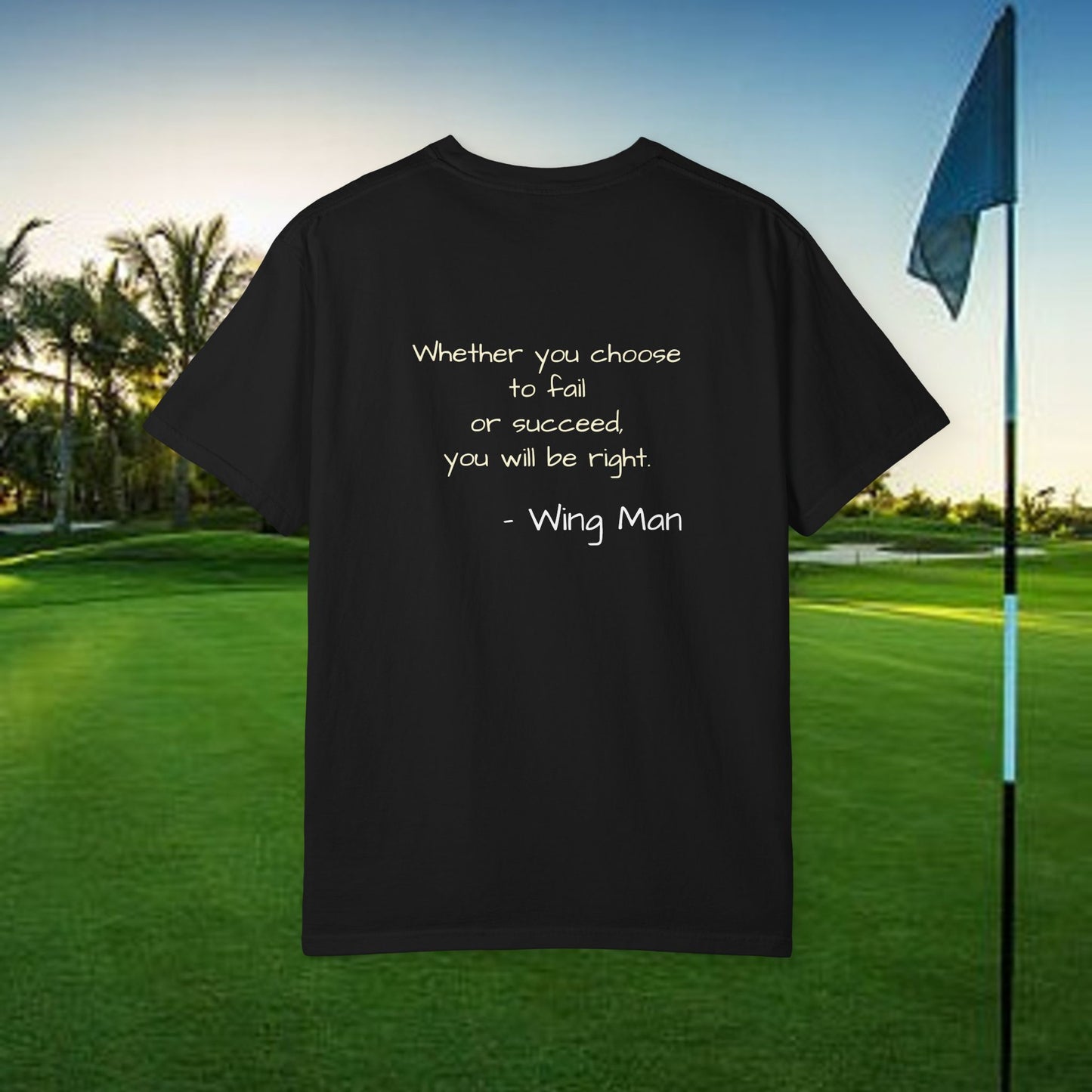 Inspirational Golf T-Shirt, Motivational Gift, Unisex Apparel, Casual Wear, Golf Shirt, Positive Vibes