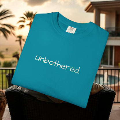 Unbothered Garment-Dyed T-Shirt, Relaxed Fit Tee, Casual Everyday Wear, Gift for Friends, Relaxation Apparel, Trendy Summer Top