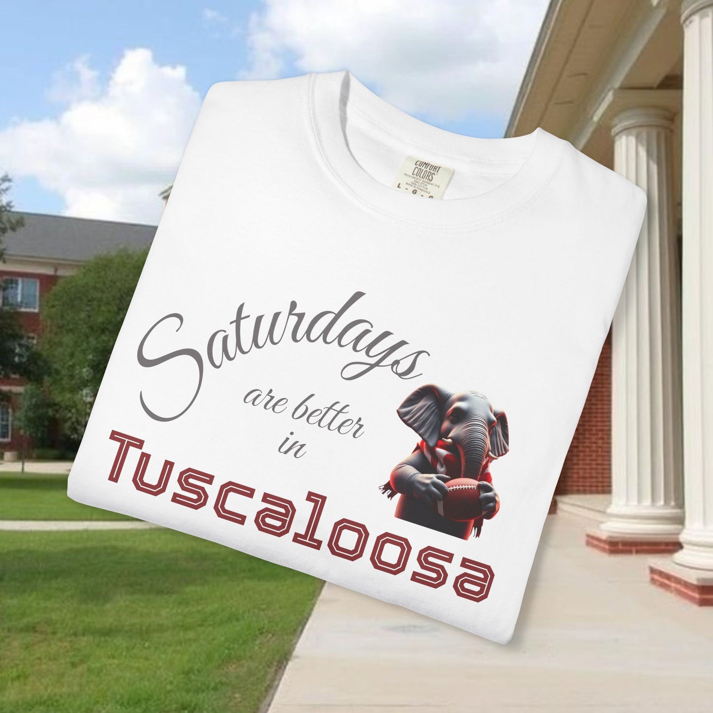 Saturdays in Tuscaloosa T-Shirt, Casual Tee, Dog Lover Gift, Weekend Wear, College Spirit Shirt, Unisex Apparel