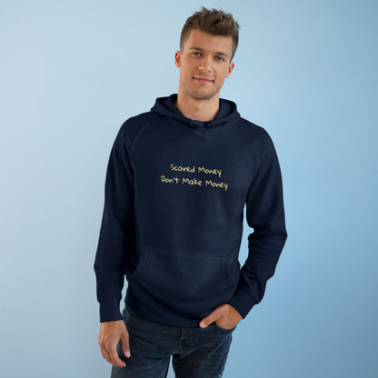 Scared Money Don't Make Money Unisex Hoodie - Casual Wear, Street Style, Gift for Entrepreneurs and Gamblers, Hooded Sweatshirt