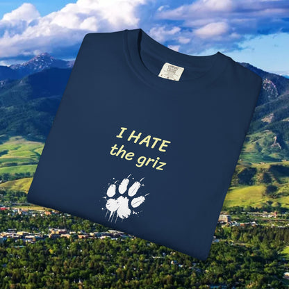 Unisex Garment-Dyed T-Shirt, I HATE the grizzlies, Bobcat Tee, Gift for Cat Fans, Casual Wear, Gameday Shirt