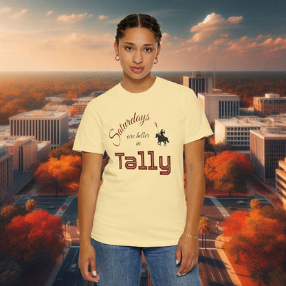 Saturday's Better in Tally Unisex T-Shirt - Casual Wear, College Football, Tailgate Shirt, Gift for Fans, Homecoming Apparel