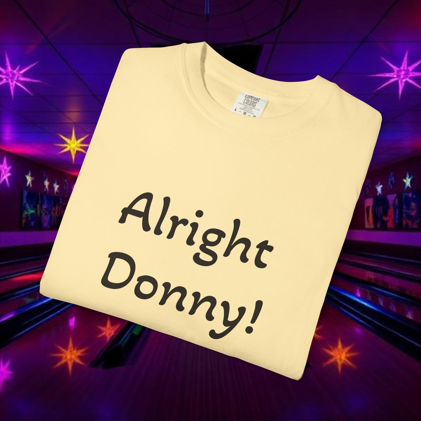 Vintage Garment-Dyed T‑Shirt — Minimal Retro Bowling Vibe, Lebowski Reference, Alright Donny