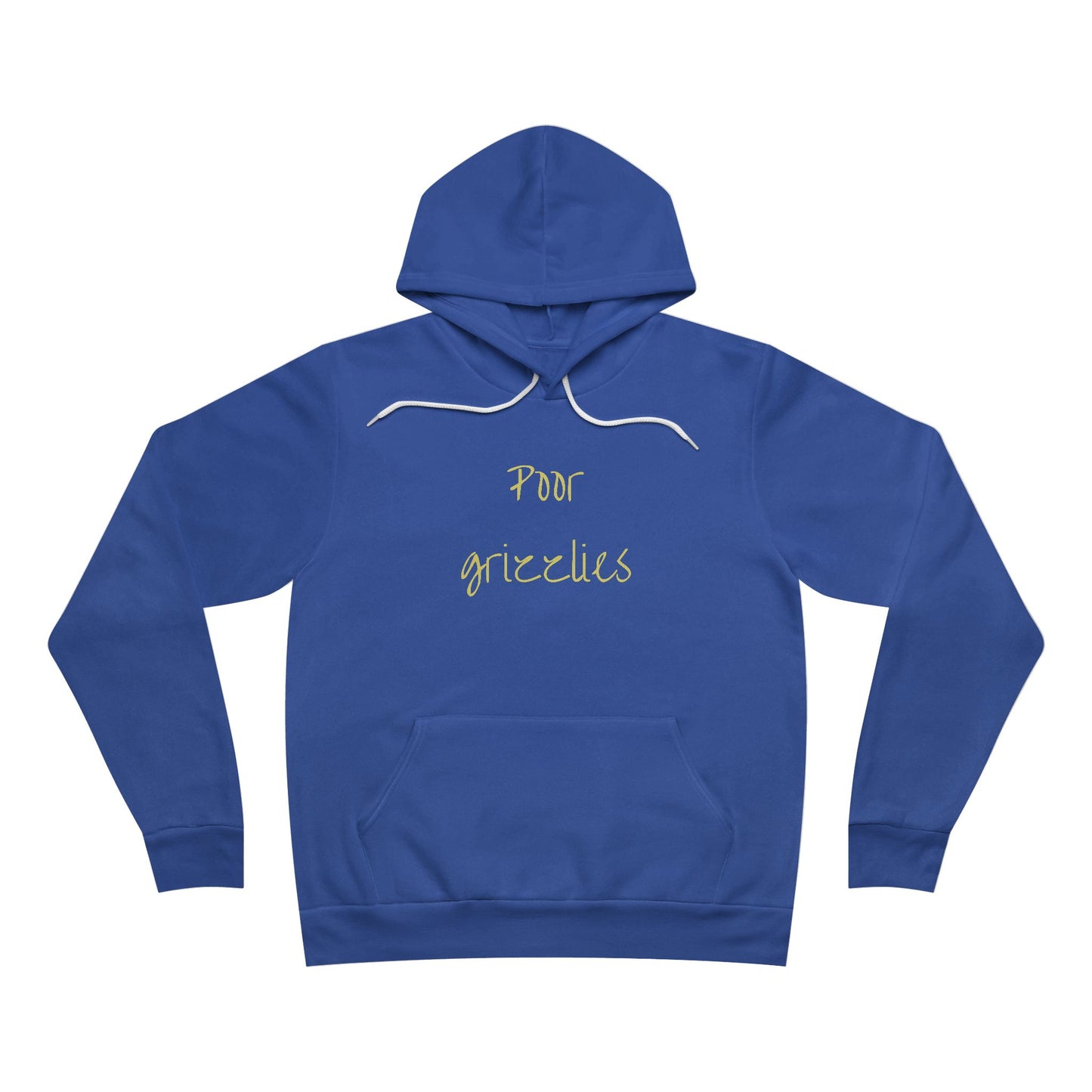 Poor Grizzlies Hoodie - Cozy Unisex Pullover, Perfect for Casual Wear, Gifts, Bobcat Fans, and Everyday Comfort
