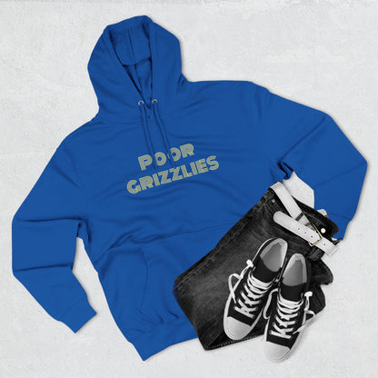 Poor Grizzlies Cozy Three-Panel Fleece Hoodie, Casual Wear, Gift for Bobcat Fans, Fall Essentials, Outdoor Adventures, Bobcat Tailgate Gear