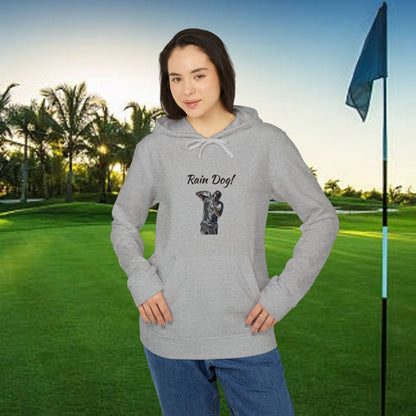Unisex Fleece Hoodie with 'Rain Dog!' Design | Cozy Sweatshirt for Golf Lovers, Casual Layer, Gift Idea, Everyday Wear