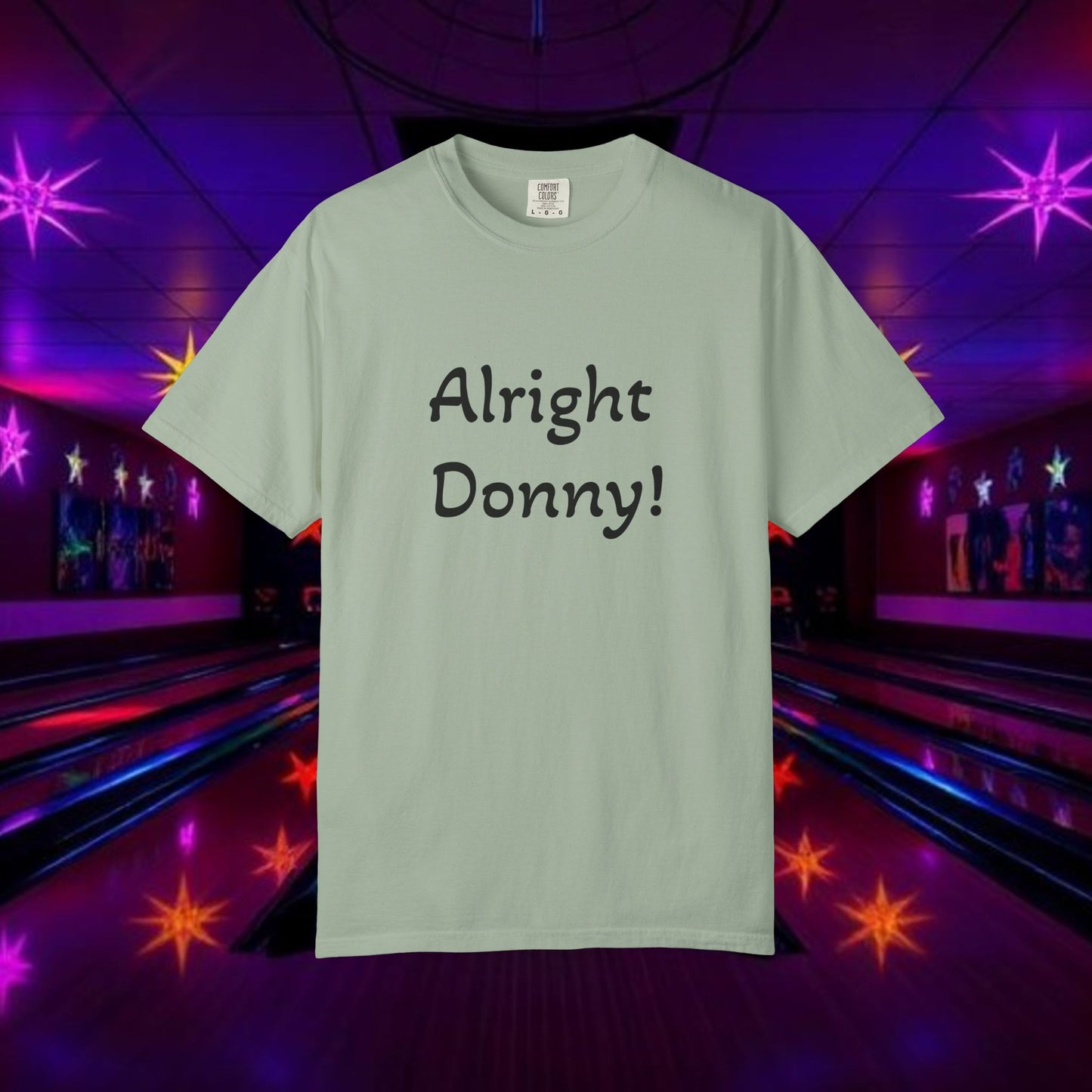 Vintage Garment-Dyed T‑Shirt — Minimal Retro Bowling Vibe, Lebowski Reference, Alright Donny
