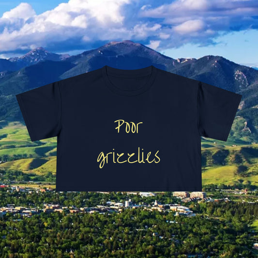 Bobcat Fan Women's Crop Tee with 'Poor Grizzlies' Design - Casual Chic, Summer Wear, Eco-Friendly Fashion